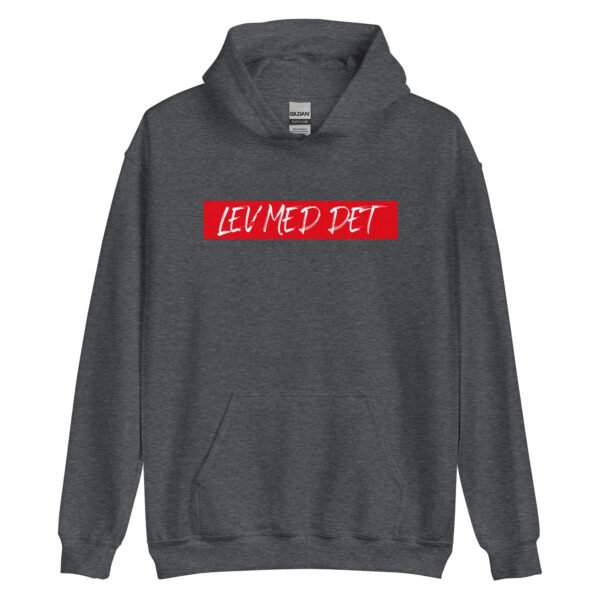 Lev Med Det – Unisex Hoodie - Image 9