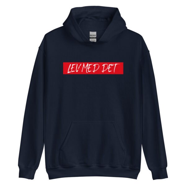 Lev Med Det – Unisex Hoodie - Image 6
