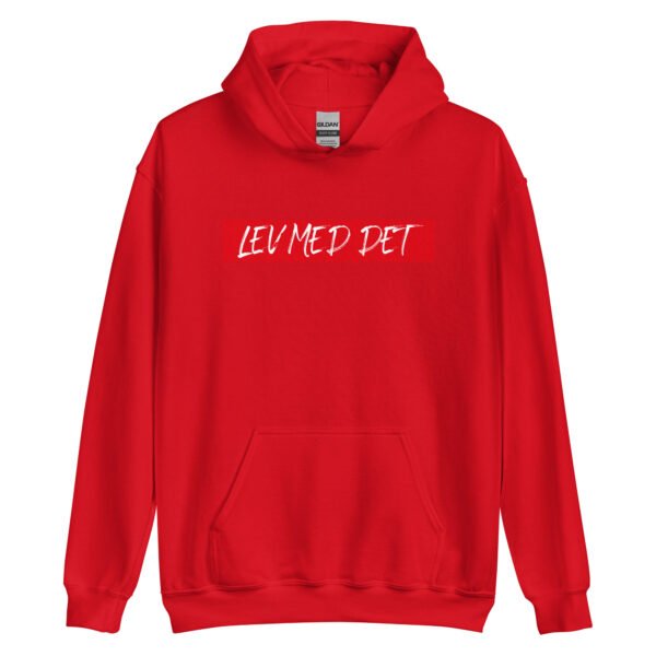 Lev Med Det – Unisex Hoodie - Image 8