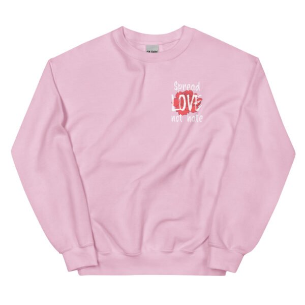 Spread love not hate  Sweatshirt - Image 28