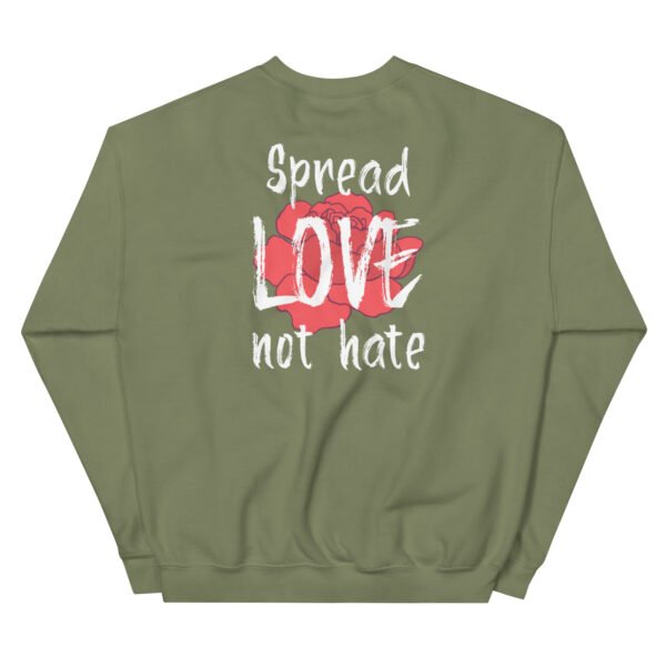Spread love not hate  Sweatshirt - Image 21
