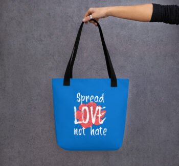 Spread love not hate Tote bag