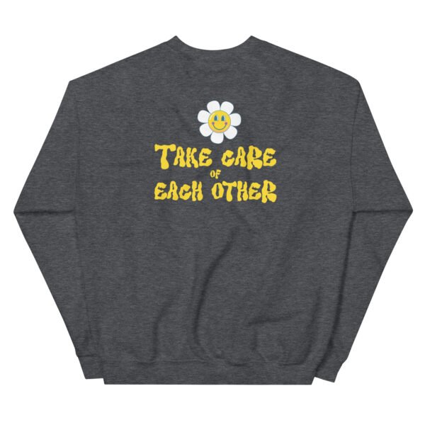 Take Care of Each Other Unisex Sweatshirt - Image 21
