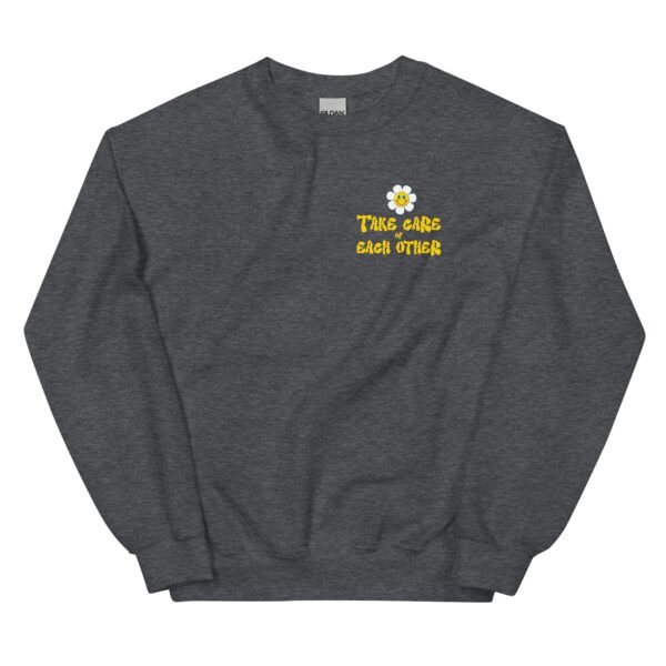 Take Care of Each Other Unisex Sweatshirt - Image 20