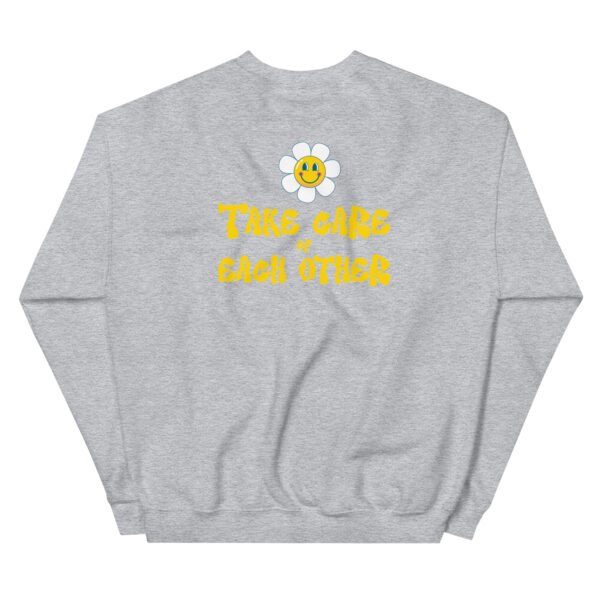 Take Care of Each Other Unisex Sweatshirt - Image 28