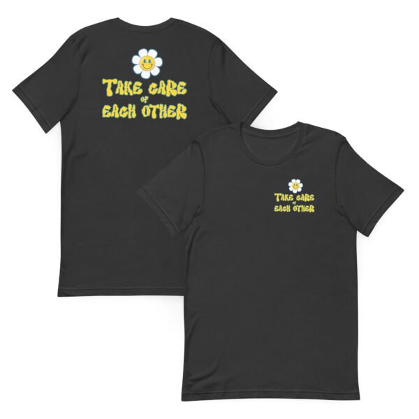 Take Care of Each Other Unisex T-shirt - Image 9