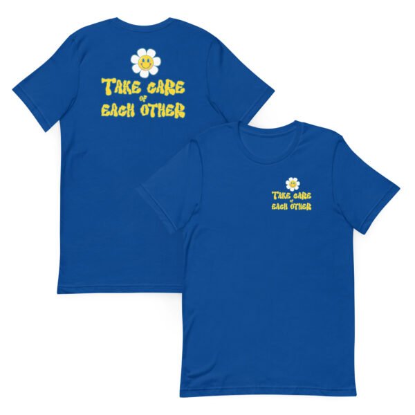 Take Care of Each Other Unisex T-shirt